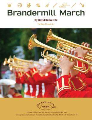 Grand Mesa Music Publishing - Brandermill March - Bobrowitz - Concert Band - Gr. 2.5
