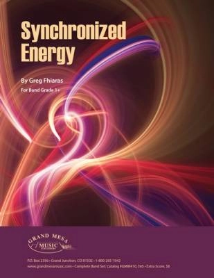 Grand Mesa Music Publishing - Synchronized Energy - Fhiaras - Concert Band - Gr. 1.5