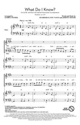 What Do I Know? - Sheeran/Snyder - SATB