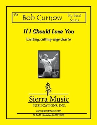 Sierra Music Publications - If I Should Lose You - Robin/Rainger/Curnow - Jazz Ensemble