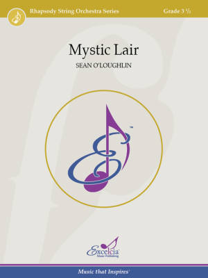 Excelcia Music Publishing - Mystic Lair - OLoughlin - String Orchestra - Gr. 3.5