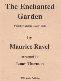 Enchanted Garden (from \'\'Mother Goose\'\' Suite) - Ravel/Thornton - Concert Band - Gr. 3