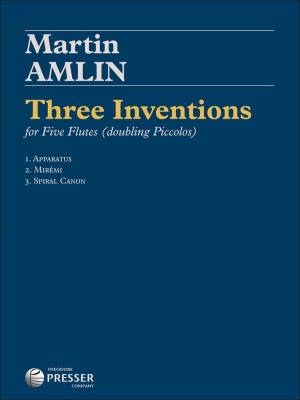 Theodore Presser - Three Inventions - Amlin - Quintette de fltes ( doublant les piccolos ) - Partitions