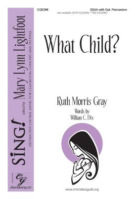 Choristers Guild - What Child? - Gray - SSAA
