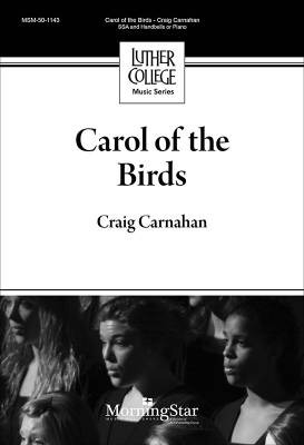 MorningStar Music - Carol of the Birds - Carnahan - SSA