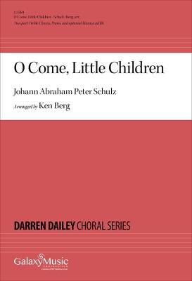 ECS Publishing - O Come, Little Children - Schulz/Berg - 2pt