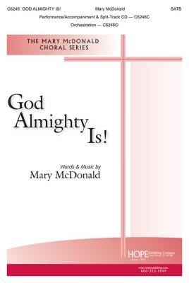 Hope Publishing Co - God Almighty Is! - McDonald - SATB