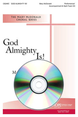 God Almighty Is! - McDonald - Performance/Accompaniment CD