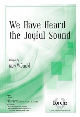 Lorenz Publishing Co. - We Have Heard the Joyful Sound - Owens /Kirkpatrick /McDonald - Brass/Rhythm Section Score and Parts