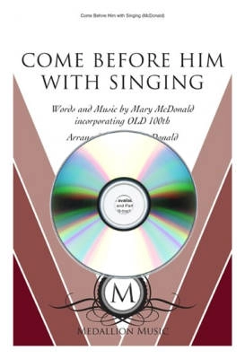 Lorenz Publishing Co. - Come Before Him with Singing - McDonald - Performance / Accompaniment CD