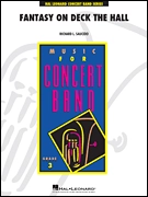 Hal Leonard - Fantasy on Deck The Hall - Saucedo - Concert Band - Gr. 3