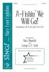 Choristers Guild - A-Fishin We Will Go! - Canadian\/Donnelly\/Strid - 2pt