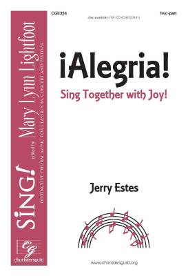Choristers Guild - !Alegria! (Sing Together with Joy) - Estes - 2pt