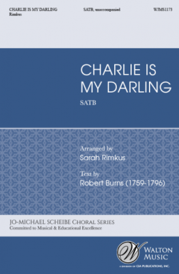 Walton - Charlie Is My Darling - Rimkus - SATB
