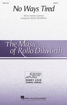 Hal Leonard - No Ways Tired - Spiritual/Dilworth - SSATB