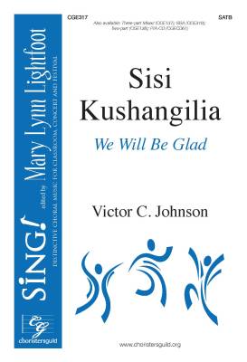 Choristers Guild - Sisi Kushangilia (We Will Be Glad) - Johnson - SATB
