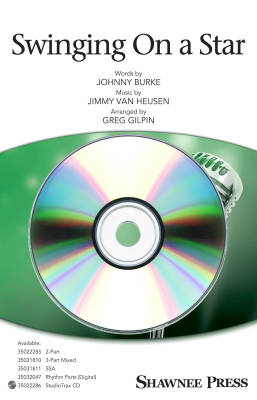 Shawnee Press - Swinging On a Star - Heusen/Burke/Gilpin - StudioTrax CD