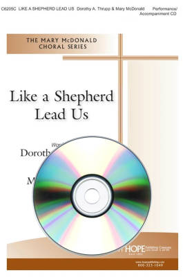 Hope Publishing Co - Like a Shepherd Lead Us - Thrupp/McDonald - Performance/Accompaniment CD