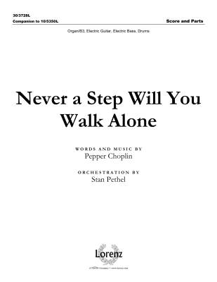 The Lorenz Corporation - Never a Step Will You Walk Alone - Choplin - Rhythm Score/Parts