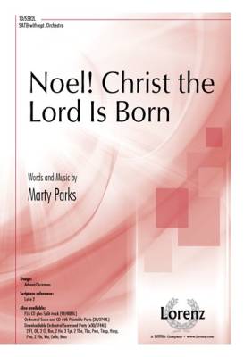 Noel! Christ the Lord Is Born - Parks - SATB