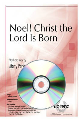 The Lorenz Corporation - Noel! Christ the Lord Is Born - Parks - Performance /Accompaniment /Split-track CD