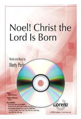 Lorenz Publishing Co. - Noel! Christ the Lord Is Born - Parks - Performance /Accompaniment /Split-track CD