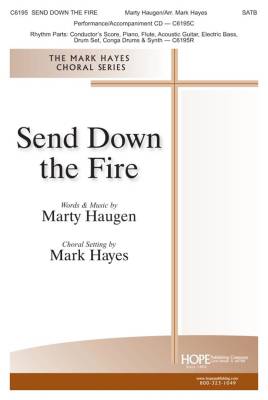 Hope Publishing Co - Send Down the Fire - Haugen/Hayes - SATB