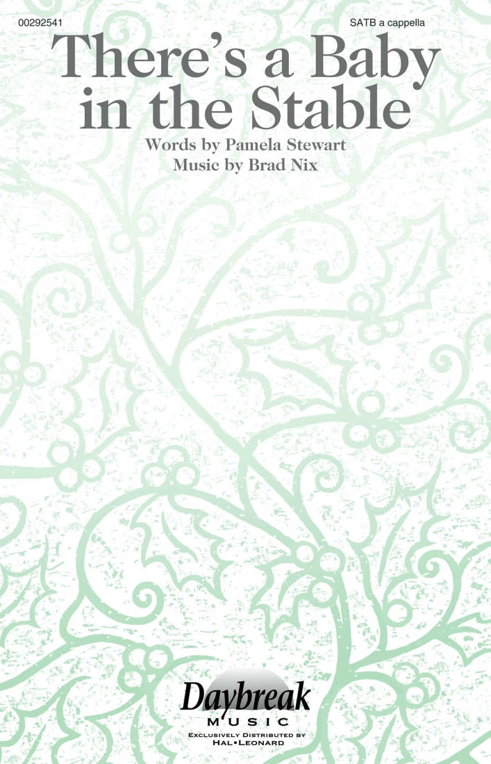 There\'s a Baby in the Stable - Stewart/Nix - SATB