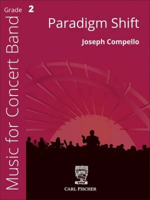 Carl Fischer - Paradigm Shift - Compello - Concert Band - Gr. 2