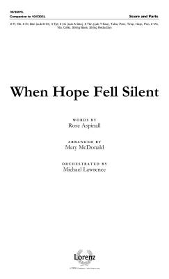 The Lorenz Corporation - When Hope Fell Silent - Aspinall /Wilson /McDonald - Orchestral Score/Parts