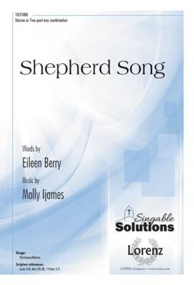 The Lorenz Corporation - Shepherd Song - Berry/Ijames - Unison/2pt