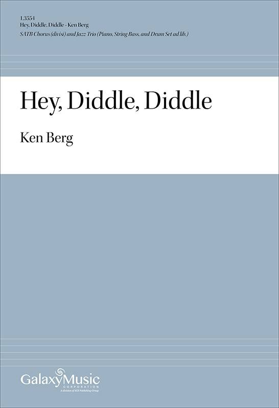 Hey, Diddle, Diddle - Berg - SATB