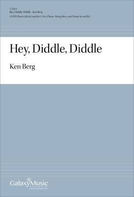 Hey, Diddle, Diddle - Berg - SATB