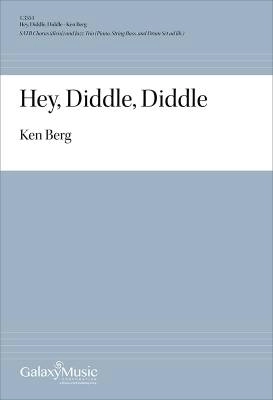 Galaxy Music - Hey, Diddle, Diddle - Berg - SATB