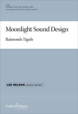 Galaxy Music - Moonlight Sound Design - Tiguls - SATB
