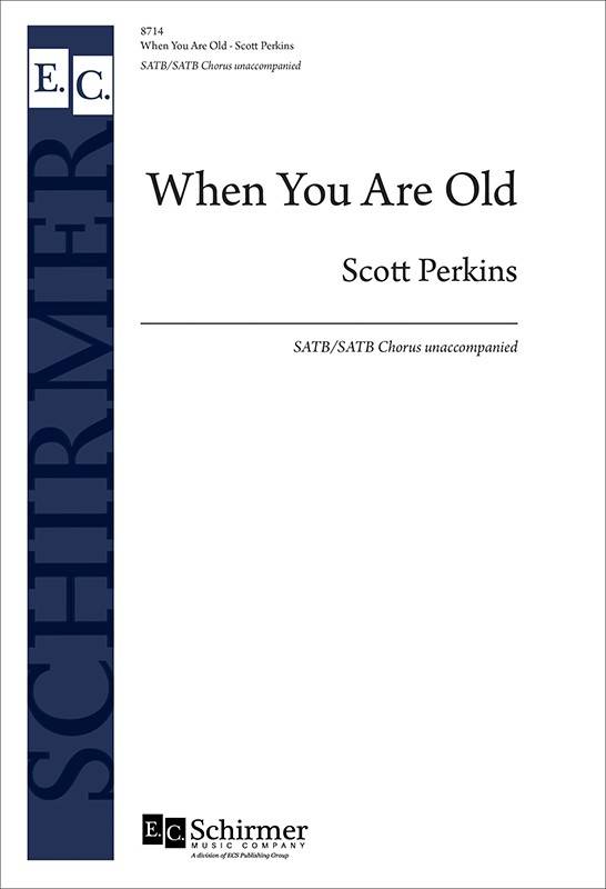 When You Are Old - Perkins - SATB