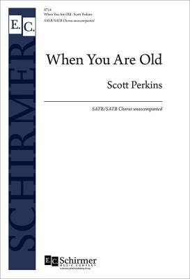 ECS Publishing - When You Are Old - Perkins - SATB