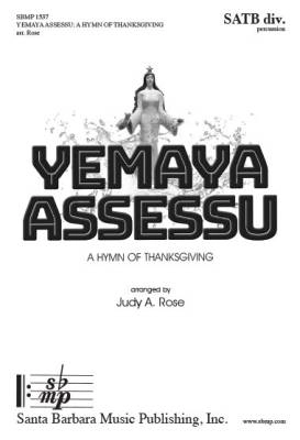 Santa Barbara Music - Yemaya Assessu (A Hymn of Thanksgiving) - Rose - SATB