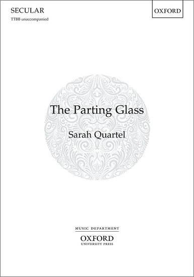 The Parting Glass - Scottish/Quartel - TTBB