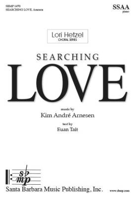 Santa Barbara Music - Searching Love - Tait/Arnesen - SSAA