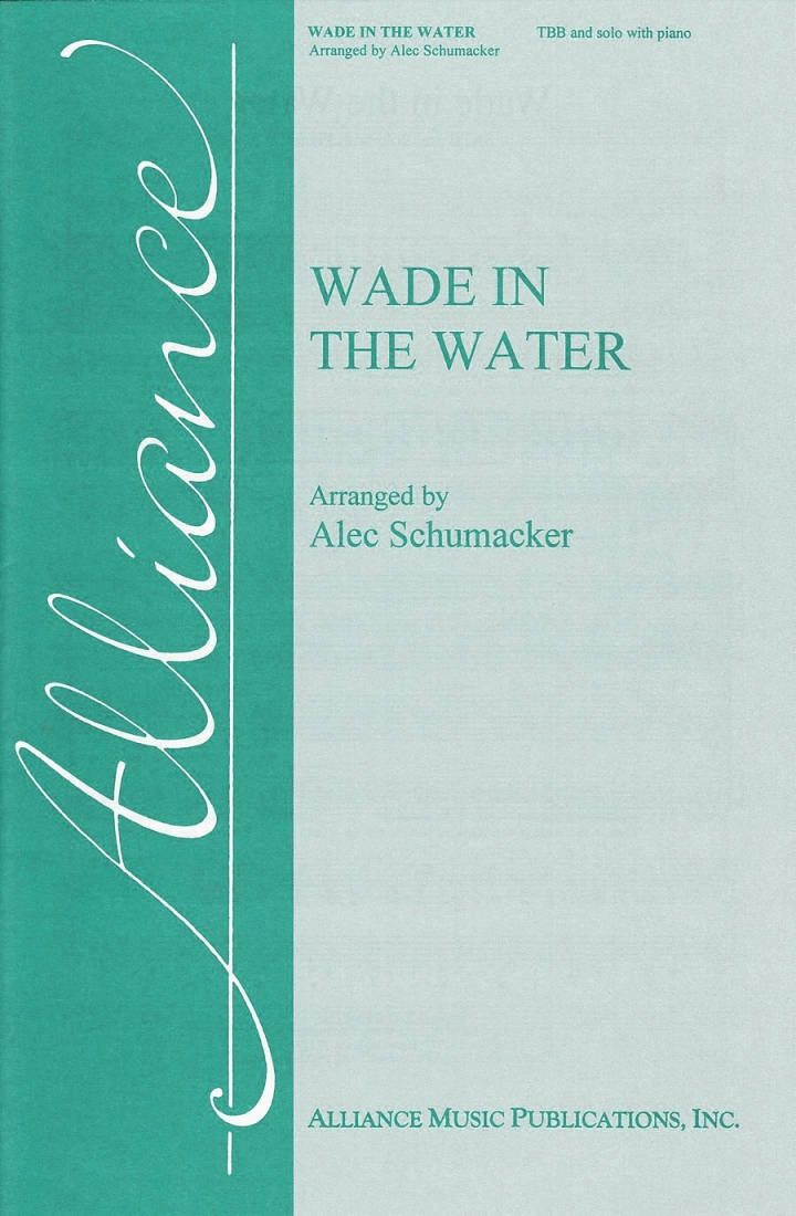 Wade in the Water - Spiritual/Schumacker - TBB