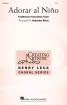 Hal Leonard - Adorar Al Nino - Traditional Venezuelan\/Rivas - SSA