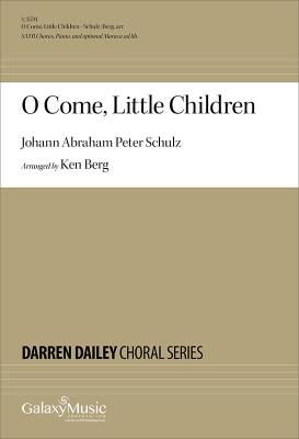 ECS Publishing - O Come, Little Children - Schulz/Berg - SATB