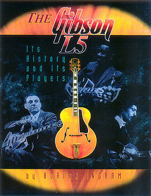 The Gibson L5 - Ingram - Book