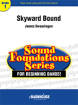 C.L. Barnhouse - Skyward Bound - Swearingen - Concert Band - Gr. 1