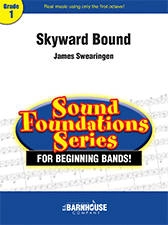 C.L. Barnhouse - Skyward Bound - Swearingen - Concert Band - Gr. 1