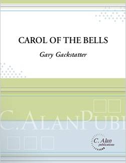 C. Alan Publications - Carol of the Bells - Gackstatter - Percussion Ensemble