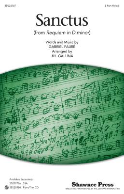 Sanctus (from Requiem in D minor) - Faure/Gallina - SAB