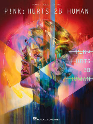 Pink: Hurts 2B Human - Piano/Vocal/Guitar - Book