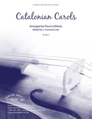 Grand Mesa Music Publishing - Catalonian Carols - LaPlante/Law - String Orchestra - Gr. 3
